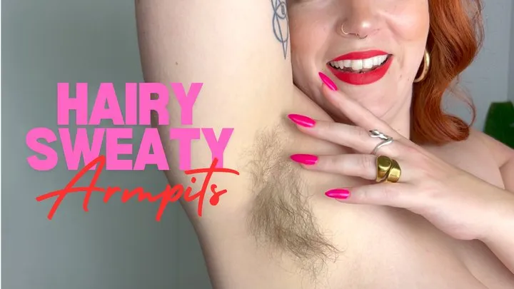 Hairy Sweaty Armpits