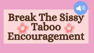 Break the Sissy Taboo