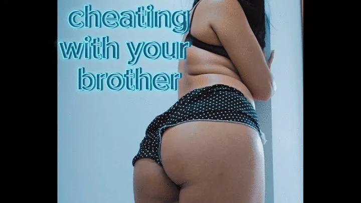 Hotwife cheating with your bother SPH audio only