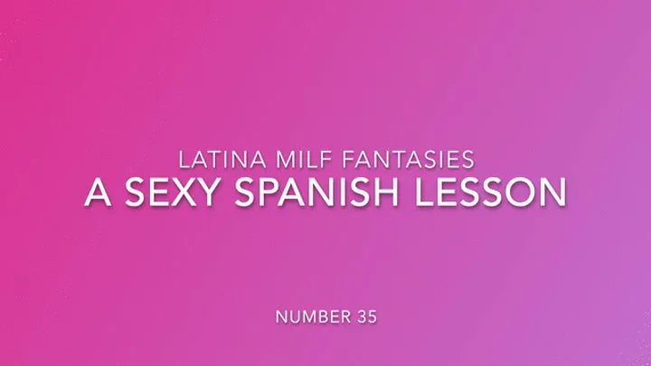 Hot And Sexy Spanish Lesson