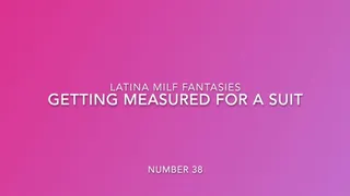 Sexy Latina Suit Tailor