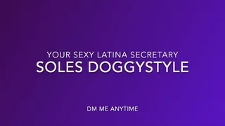 Your Sexy Latina Secretary In 'Soles In Taken From Behind'