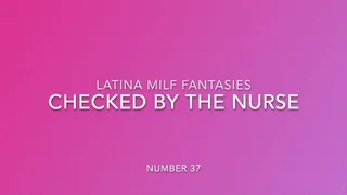 Check Up From Sexy Latina Nurse