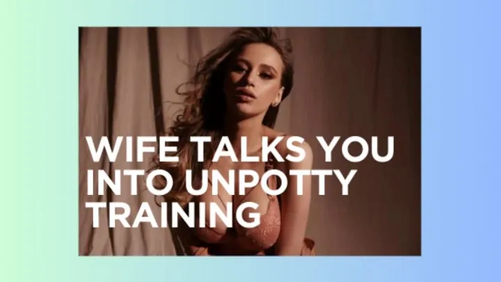 Hot Housewife Brainwash You Into Ultimate Unpotty Training, Extreme Unpotty Training Programming Mind Melt