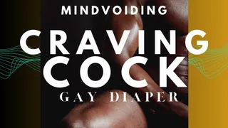 Gay Adult Baby Craving Cock - ABDL Mind Fuck Erotic VIDEO