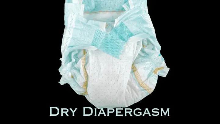Erotic Dry Diapergasm, Orgasm In Your Diaper, Dry Humping - ABDL Mesmerize MP3 VOICE ONLY