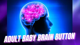 Extreme Baby Brain Button Brainwash Programming - ABDL, Adult Diaper, Diaper Fetish, Diaper Discipline, Gay Adult Diaper, Erotic MP3 Audio