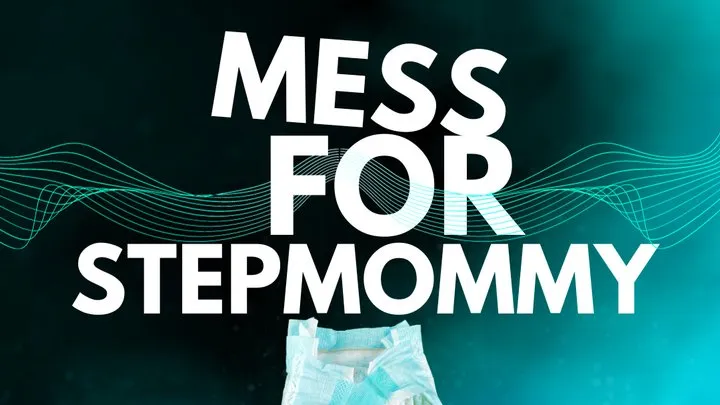 Mess Yourself Or Your Diapers - ABDL, Stepmom Mind Melt, Mesmerize, Induction, Trance,