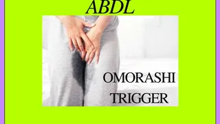 Omorashi Trigger - ABDL Self wetting, Stepmom Domme, Daddy Dom, Incontinence, Bedwetting, Age Regression, Littlespace, Adult Diaper, Diaper Wetting, Mind Fuck, Mesmerize Er