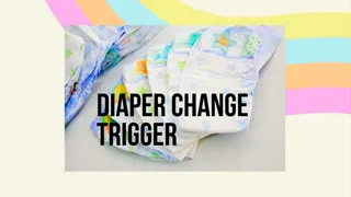 Adult Diaper Change Trigger - ABDL, Stepmom Domme, Daddy Dom, Incontinence, Bedwetting, Age Regression, Littlespace, Adult Diaper, Diaper Wetting, Mind Fuck, Mesmerize Er