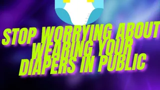 Stop Being Worried About Wearing Your Diapers In Public With Stepmom Soft Voice - Wonders of ABDL, Adult Baby, Littlespace, Abdl Diapers, ABDL, Stepmom Domme, Daddy Dom, Incontinence, Bedwetting, Age Regression, Littlespace, Adult Diaper, Diaper Wetting,