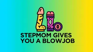 Stepmom Gives You a Sloppy Blowjob - Domme StepMom, JOI, CEI, Edging, Orgasm Denial, FemDom POV, ABDL, StepDaddy Dom, Incontinence, Bedwetting, Age Regression, Littlespace, Adult Diaper, Diaper Wetting,