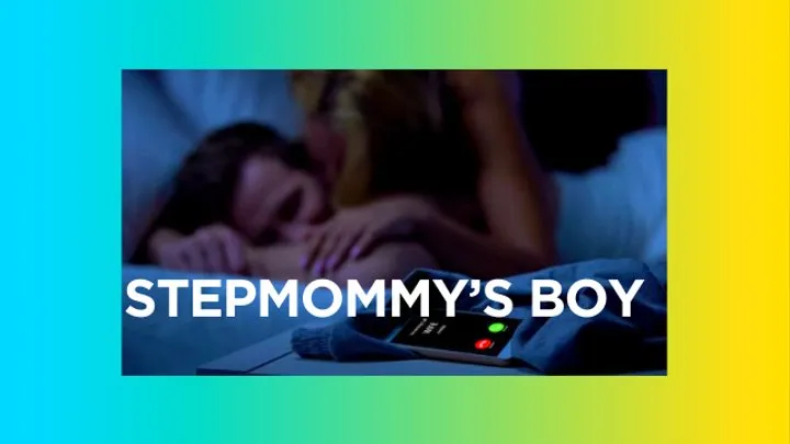 Do You Want To Be Stepmommy Loving Boy - Domme StepMom, JOI, CEI, Edging, Orgasm Denial, FemDom POV, ABDL, StepDaddy Dom, Incontinence, Bedwetting, Age Regression, Littlespace, Adult Diaper, Diaper Wetting,