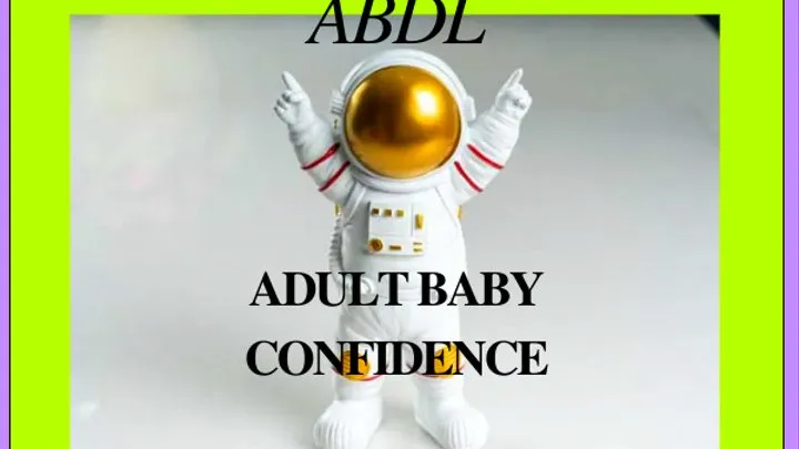 Find Your ABDL Confidence With Mommy's Soft Voice - Wonders of ABDL, Adult Baby, Littlespace, Abdl Diapers, ABDL, Stepmom Domme, Daddy Dom, Incontinence, Bedwetting, Age Regression, Littlespace, Adult Diaper, Diaper Wetting,