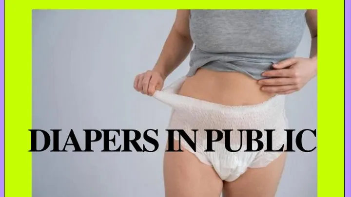 Wear Your Adult Diapers In Public - ABDL Mind Fuck, Mesmerize,