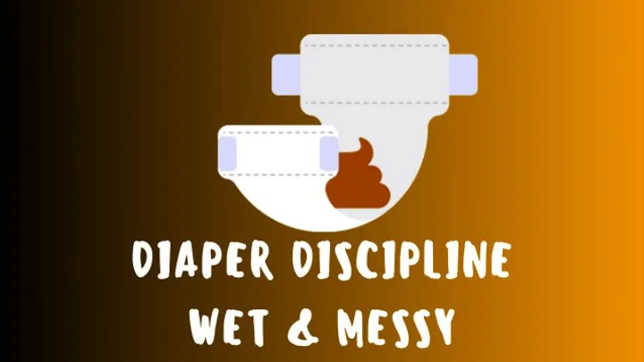 Diaper Discipline, Wet And Messy Diaper Punishment - ABDL, StepDaddy Dom, Incontinence, Bedwetting, Age Regression, Littlespace, Adult Diaper, Diaper Wetting,