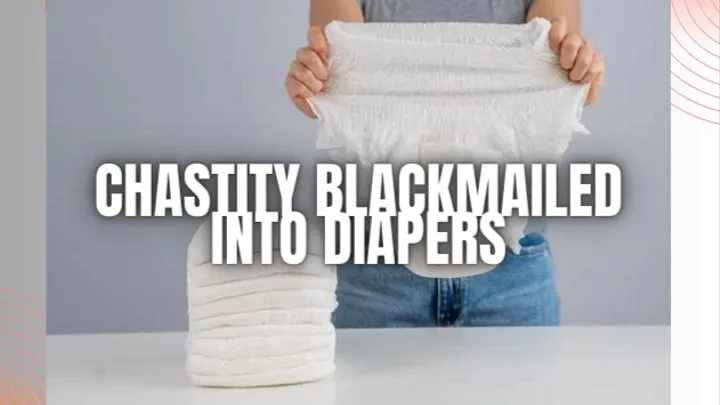 Blackmailed Into Wearing Diapers - ABDL Mind Fuck, Mesmerize,