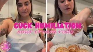 Sour Cream Rolls - Cucked by Your Boss