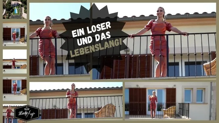 Ein Loser und das lebenslang!