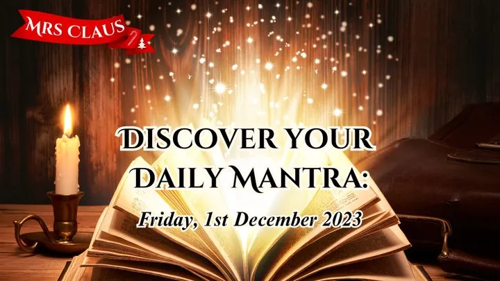 Discover Your Daily Mantra: Friday, 1st December 2023