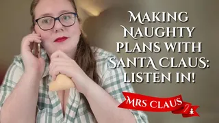 Making naughty plans with Santa Claus: listen in!
