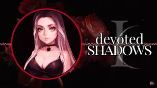 [Erotic Audio] Devoted Shadows Ch I