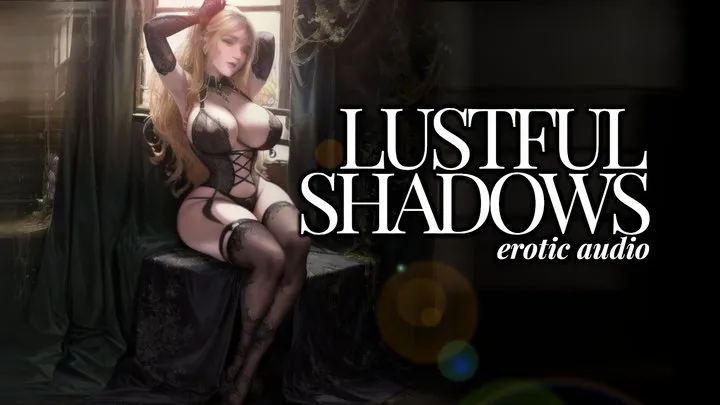 [Erotic Audio] Lustful Shadows