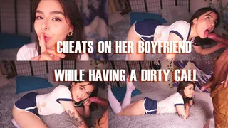 Cheats on her boyfriend while having a dirty call