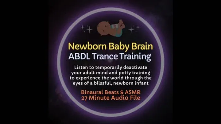 Newborn Baby Brain ABDL ASMR Diaper Trance Training