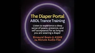 The Diaper Portal ABDL ASMR Trance Training Audio Experience