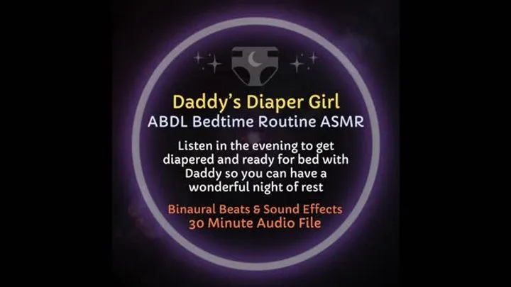 Step-daddy's Diaper Girl Bedtime Routine ABDL ASMR