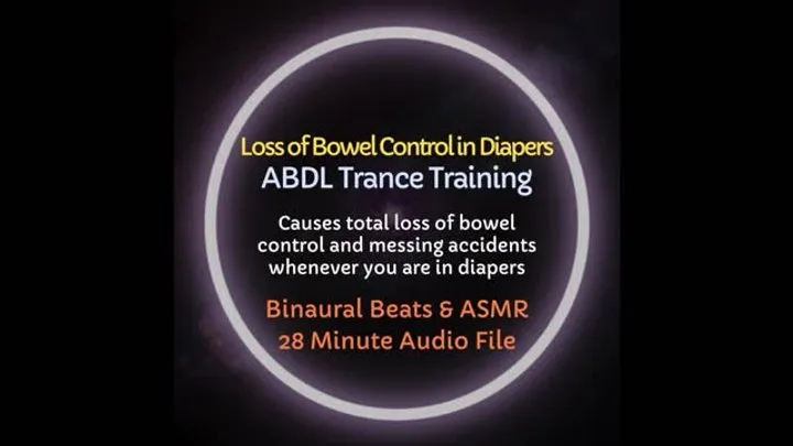 Loss of Bowel Control in Diapers ABDL ASMR Trance Training - Audio Only - Listen to Experience Messy Accidents in Diapers