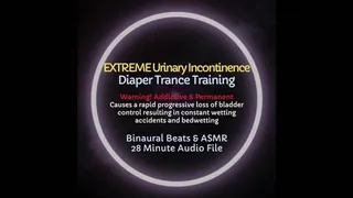 Extreme Urinary Incontinence ABDL ASMR Diaper Trance Training - Audio Only - Listen to Experience Complete Loss of Bladder Control and Bedwetting