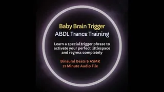 Baby Brain Trigger ABDL Trance Diaper Training - Activate Your Perfect Little Space