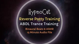 HypnoCat Reverse Potty Training ABDL Trance Training