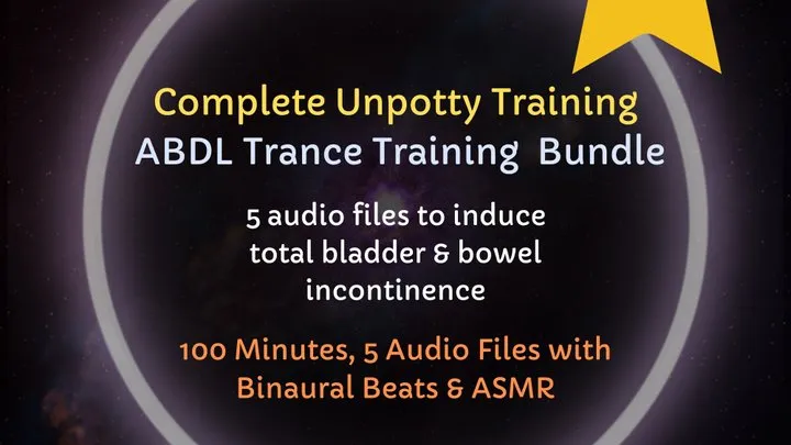 Complete Unpotty Training Super Bundle - ABDL Diaper Trance Incontinence Training, Audio Only