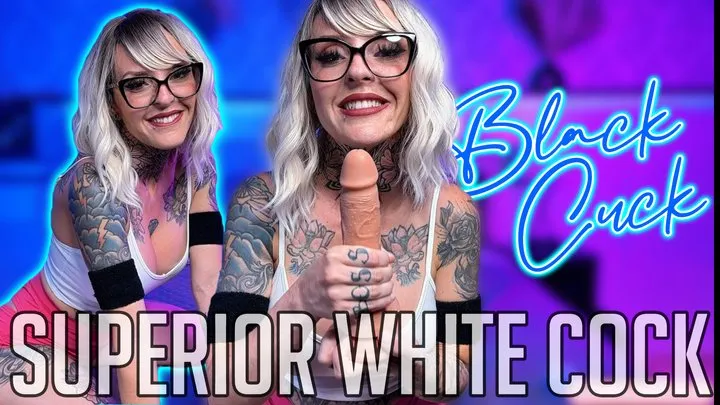 Superior White Cock: Black Cuck