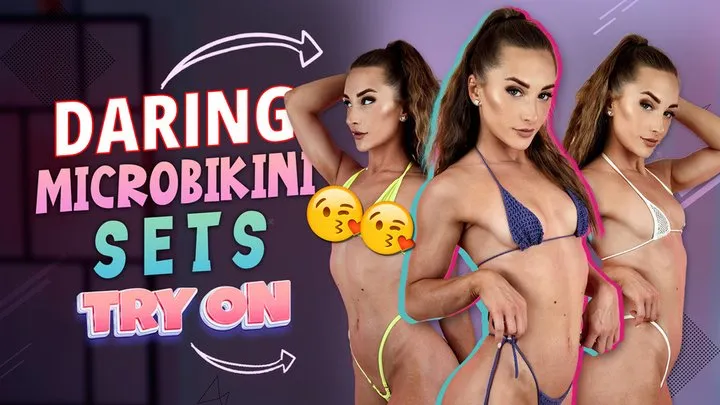 Daring Microbikini Sets Try On