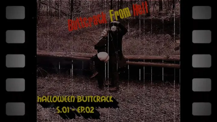 Buttcrack from Hell - S01 EP02 : Halloween Buttcrack