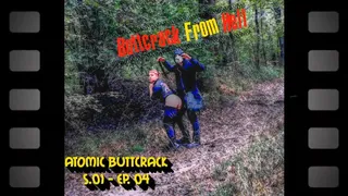 Buttcrack from Hell - S01 EP04 : Atomic Buttcrack
