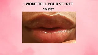 I WONT TELL YOUR SECRET *MP3*