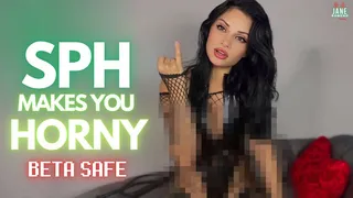 SPH Makes You Horny - BetaSafe