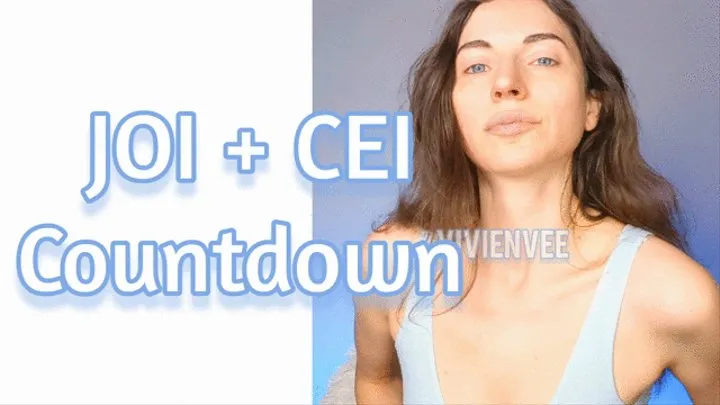 JOI + CEI COUNTDOWN Nervous to Eat it I will guide you to complete the task with seduction and sultry mind fuck you will not resist the chance to please and serve and Obey Femdom Princess VivienVee Countdown from 10 to orgasm and finally have the courage