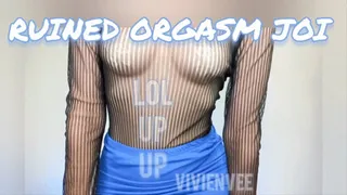 Jerk Off Instructions Ruined Orgasm Stroke for tits and get a surprise! femdom Princess VivienVee Teases and Taunts with tits and breasts until you can't take it anymore Ruined Orgasm, verbal humiliation, loser acceptance, virgin awards