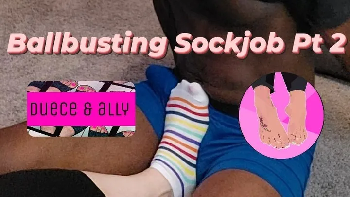 Ballbusting Sockjob Pt 2