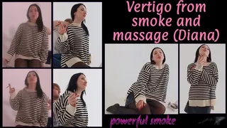 Vertigo from Smoke and Massage (Diana)