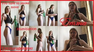 Emma: smoking encouragement and humiliation (full experience)