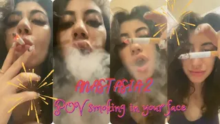 POV smoking in your face