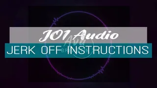 JOI Audio - Encouraging & Naughty Jerk Off Instructions