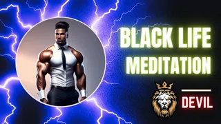 BLACK LIFE MEDITATION ASMR